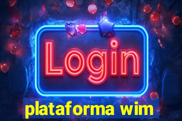 plataforma wim